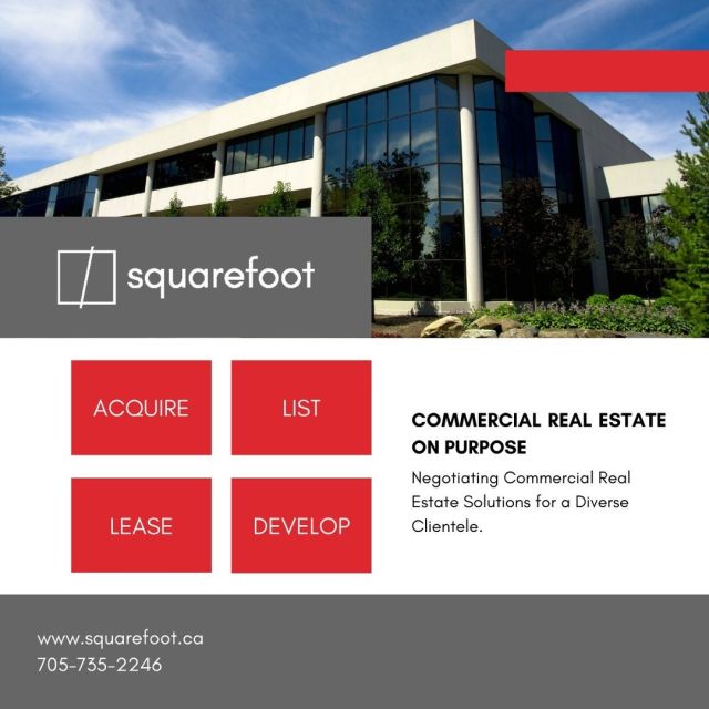 Squarefoot Commercial Group specializes commercial real estate. We focus on sales and leasing, repurposing and repositioning commercial real estate assets. Our team brings decades of experience to real estate transactions north of the GTA and Simcoe County. There's more to commercial real estate than simply buying and selling, and it pays to know all of your options in order to make an informed decision. Get expert insights, data analysis and creative solutions. Learn more about what we do and how we can help you. 

#Squarefoot #CommercialRealEstate #RealEstate #SimcoeCounty #Barrie #GTA